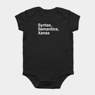 Syntax, semantics, xanax Baby Bodysuit